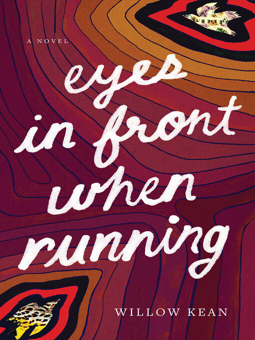 Title details for Eyes in Front When Running by Willow Kean - Wait list